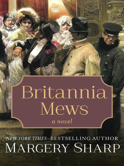 Title details for Britannia Mews by Margery Sharp - Available